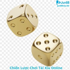 Chiến Lược Chơi Tài Xỉu Online JUN88