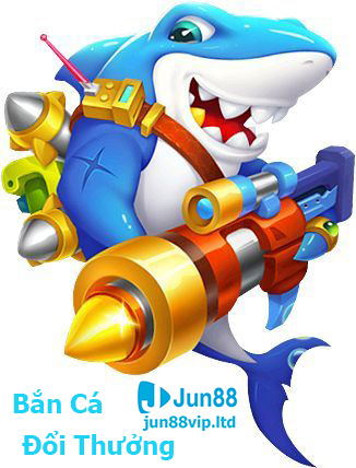 Bắn Cá Đổi Thưởng JUN88